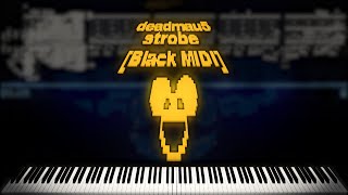 [Black MIDI] deadmau5 - Strobe | 11 Million | verb8m