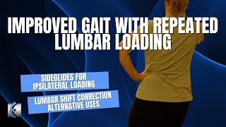 Lumbar Loading for Gait Improvement