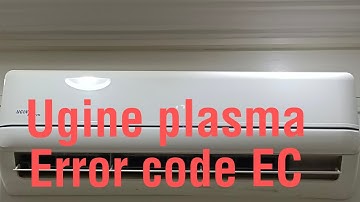 Ugine plasma AC Error code EC How to solve EC error code of ac