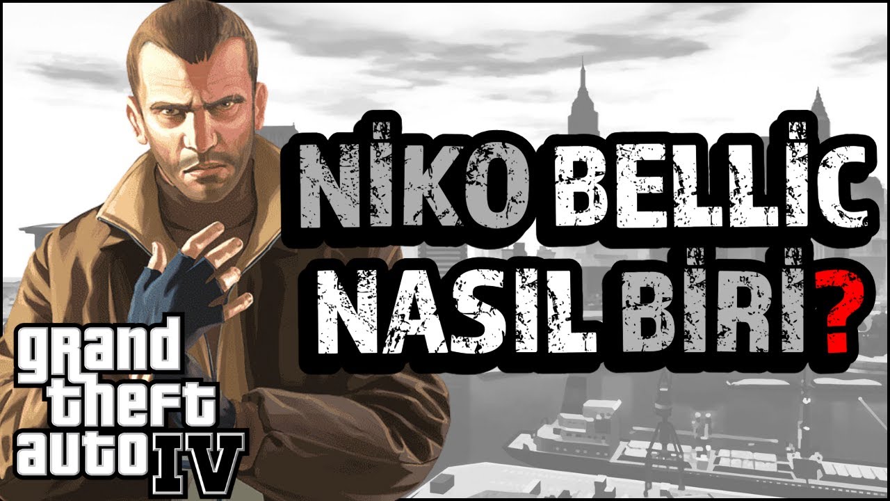 GTA SERİSİNİN EN KARİZMATİK KARAKTERİ | NİKO BELLİC | GTA 4