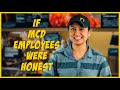 If McD Employees Were Honest // Captain Nick