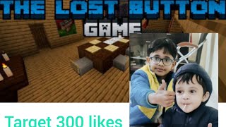 I play lost button game in Minecraft Target 300 likes please #video #minecraft #viral 🥺