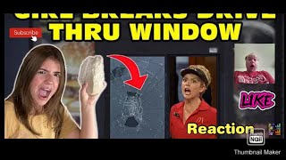 Reaction To Girl Temper Tantrum Breaks Mcdonalds Drive Thru Window Original