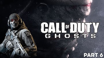 CALL OF DUTY GHOSTS Gameplay walkthrough PART 6 [4K 60FPS]