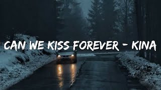 Kina - Can we Kiss Forever | @ysv7musix