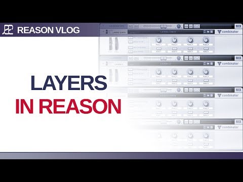 Layers in reason (#RV60) @reasonvlog