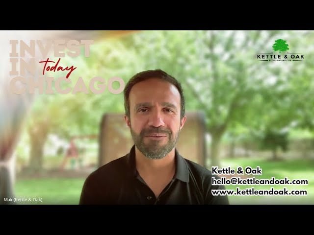 Kettle & Oak - Chicago Real Estate Investment Quick Guide - Aug 2024 - Junaid Akram x Kettle & Oak