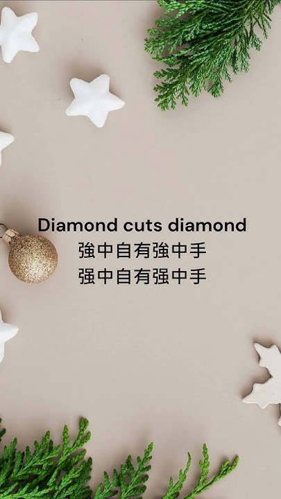 Chinese English Proverb Diamond Cuts Diamond chinese-english-proverb-diamond-cuts-diamond