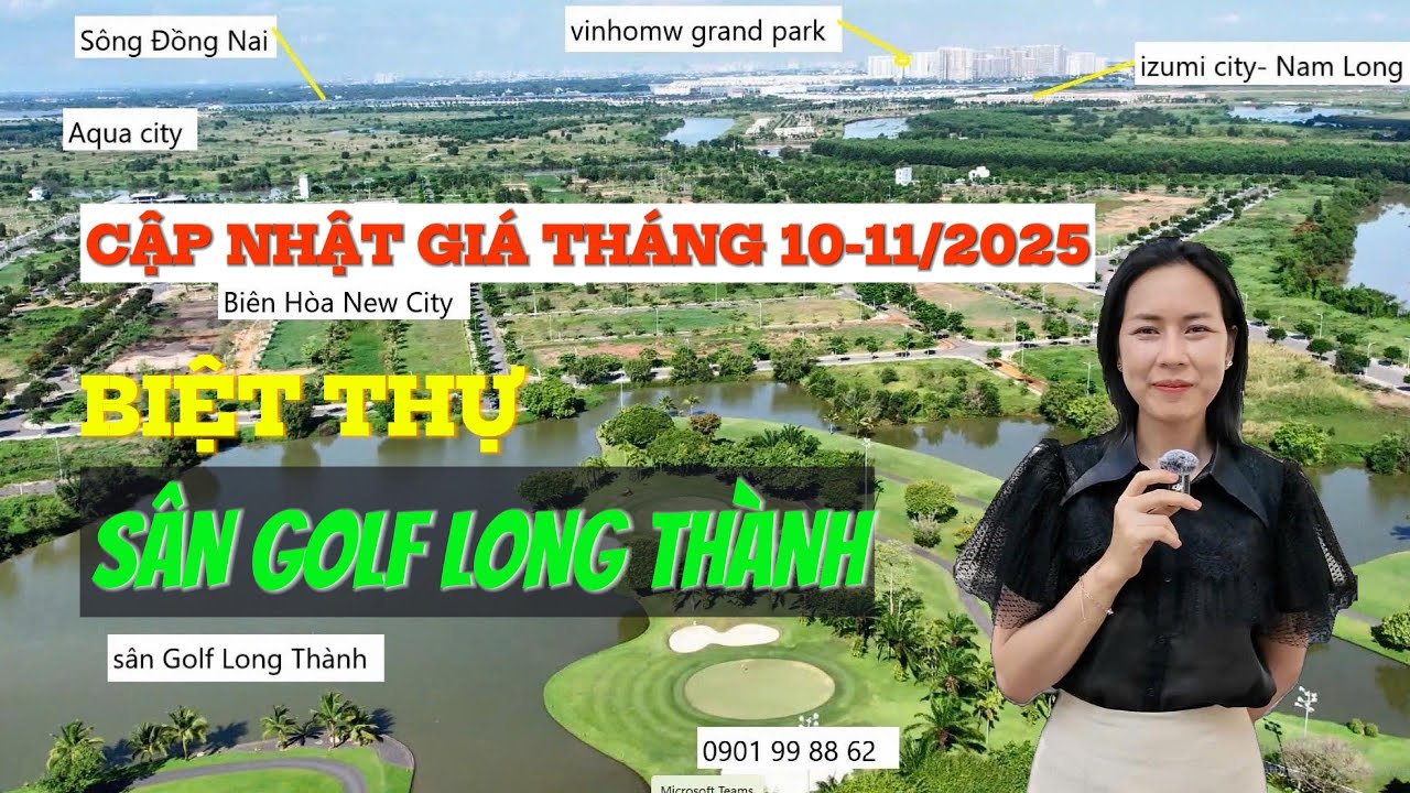 CẬP NHẬT GIÁ BIỆT THỰ GOLF LONG THÀNH -BIÊN HÒA NEW CITY T10-11/2025 #bienhoanewcity #golflongthanh