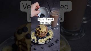 VEGAN BAKED PANCAKES pancakes veganbreakfast breakfastrecipes