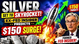 🚀 SILVER EXPLOSION: Ex-Fed Insider Predicts Massive $150 Surge!