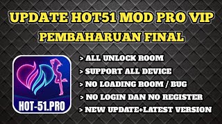 Done Update Final Hot51 Mod Vip Premium All Unlock Room Terbaru No Loading Room