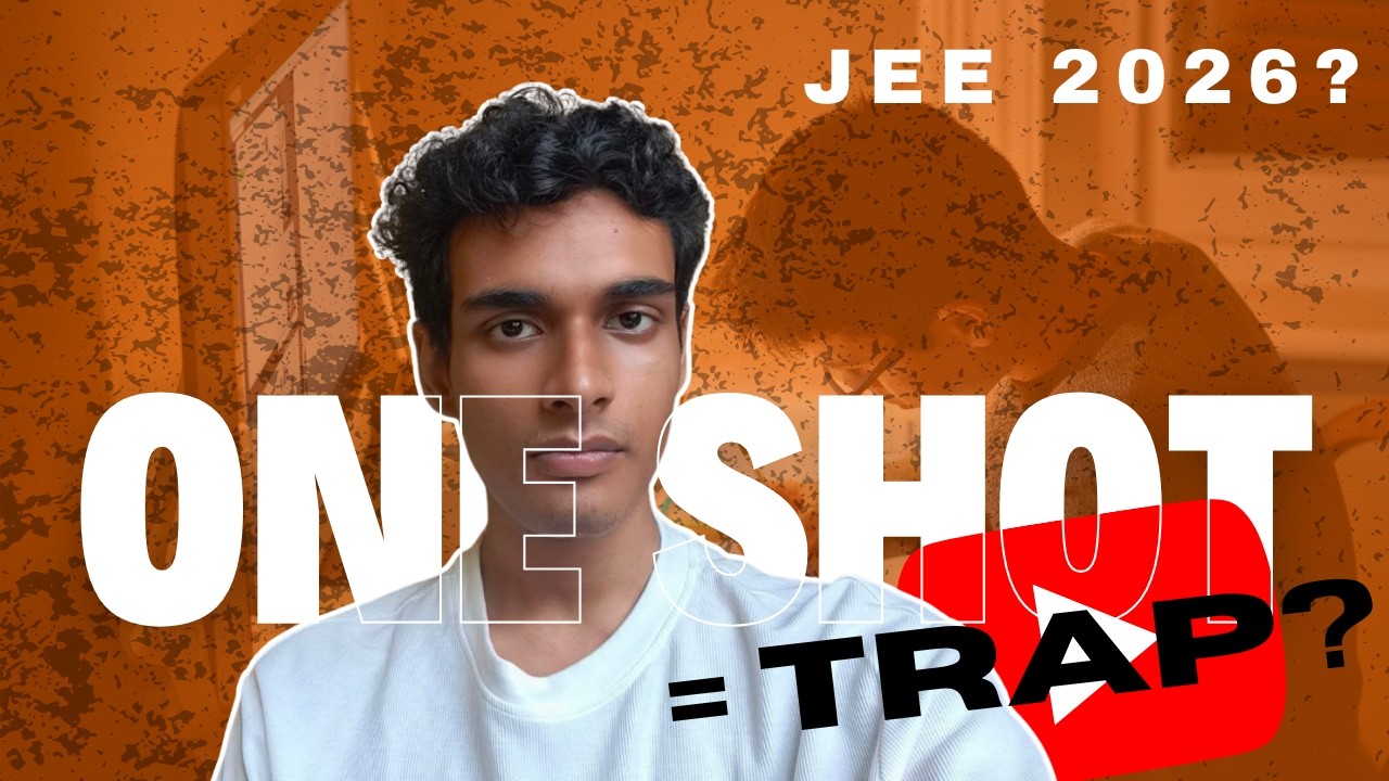 The Dark Truth About JEE One-Shots (Nobody Tells You This) - YouTube