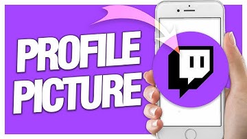 How To Add Or Change Profile Picture On Twitch App | Easy Quick Guide