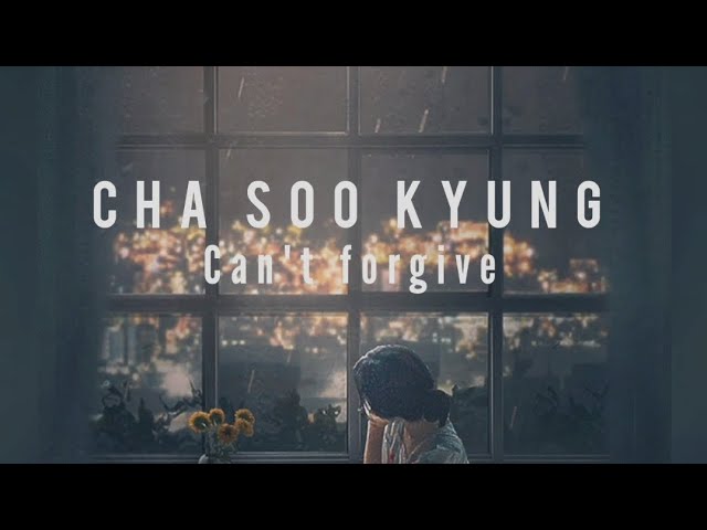 Cha Sookyung - Can't forgive lyrics dan terjemahan OST Temptations of wife Drama class=