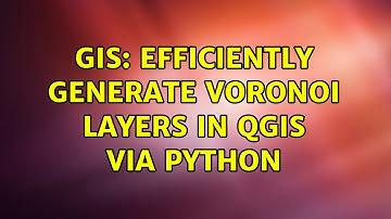 GIS: Efficiently generate Voronoi layers in qgis via Python