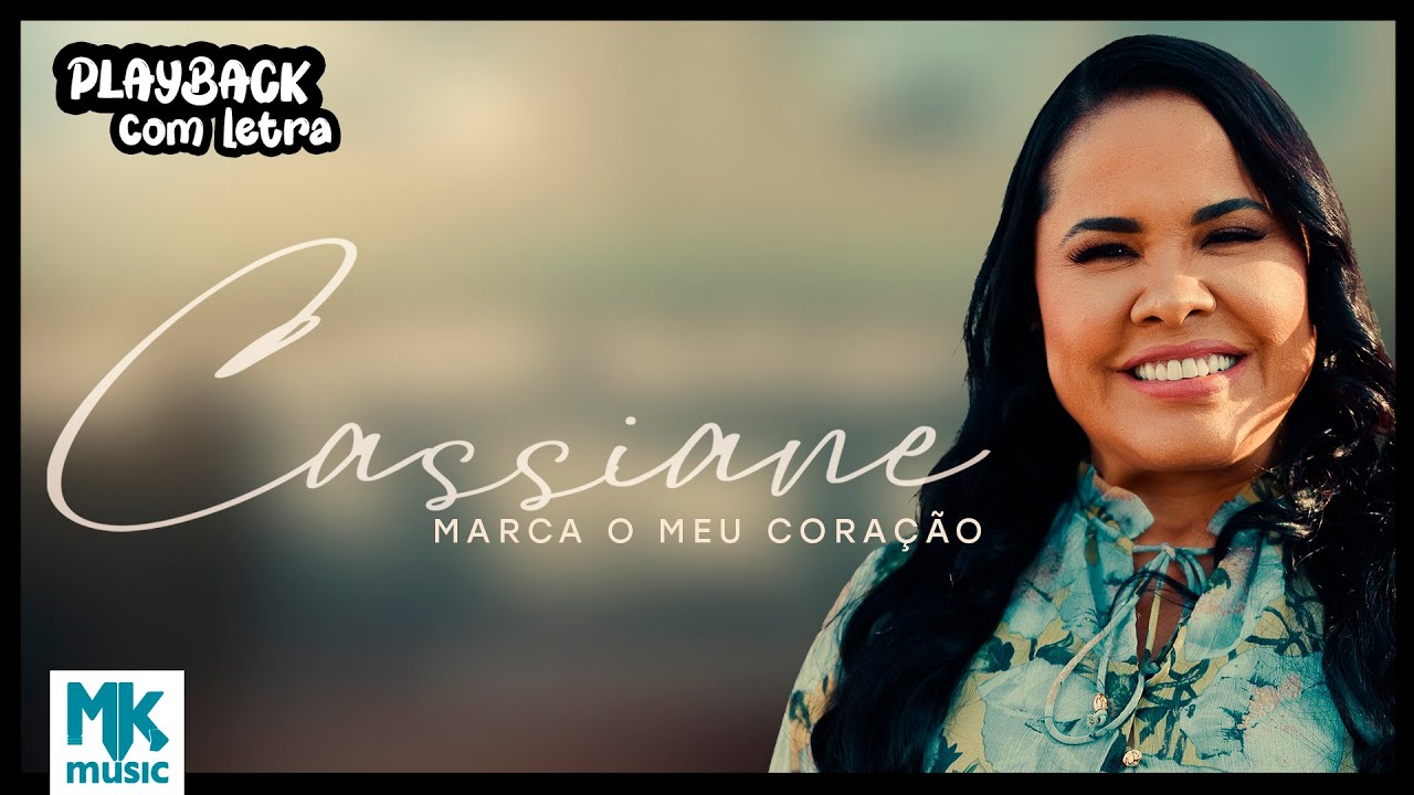 Cassiane - Marca o Meu Coração (Playback com Letra Oficial MK Music)