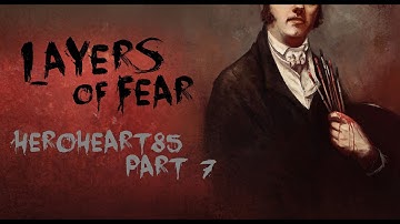 Layers of Fear | Part 7 |  The End