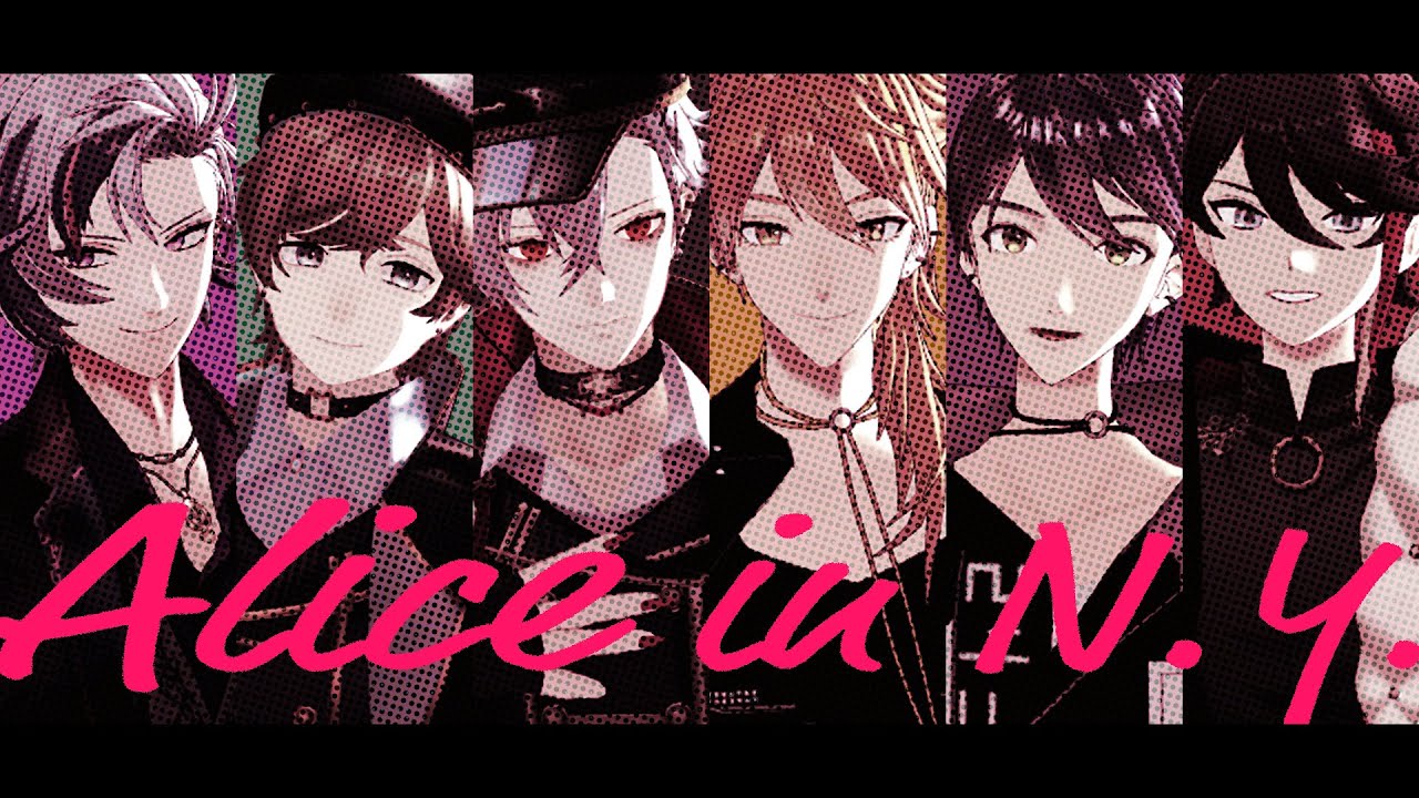 【にじさんじMMD】Alice in N.Y.【剣持/伏見/葛葉/叶/三枝/不破】