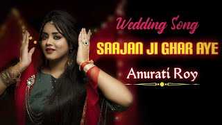 SAAJAN || Anurati Roy  || Hindi Unplugged World ||2021 Wedding Song