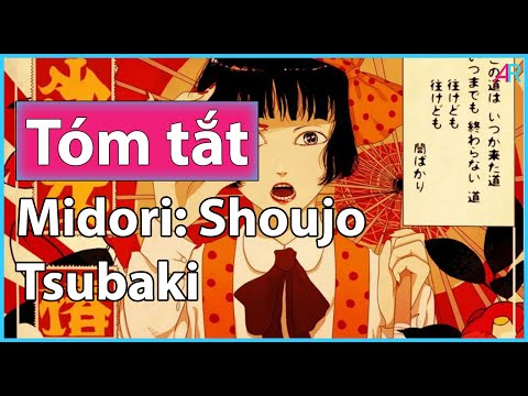 Video ????(Tóm Tắt Anime) Midori: Shoujo Tsubaki: Bi Kịch Cuộc... - youtube