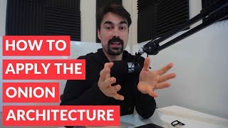 How to apply the Onion Architecture