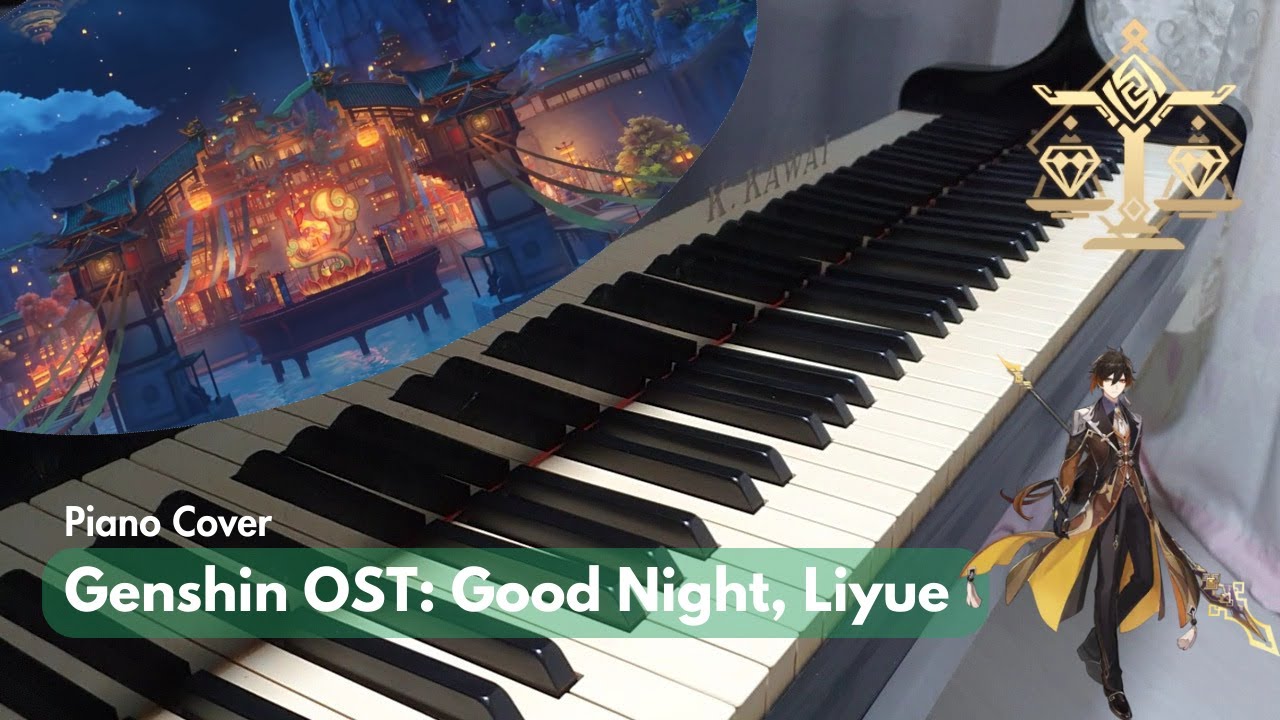 Genshin OST: Good Night, Liyue | Piano Cover