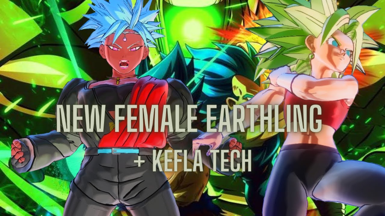 My New Female Earthling + Kefla Tech|Dragonball Xenoverse 2