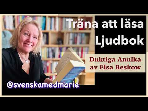 Träna att läsa Ljudbok Duktiga Annika av Elsa Beskow - @svenskamedmarie