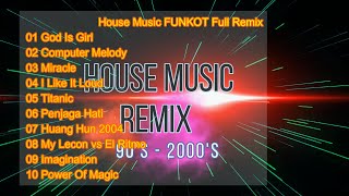 House FUNKOT Full Remix