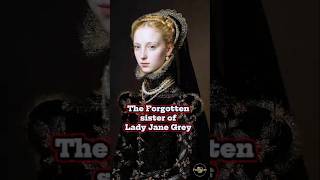 Forgotten Sister of Lady Jane Grey #historicalshorts #tudorhistory #tudorengland #lovehistory #fypp