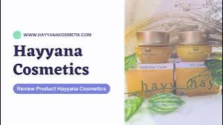 Hayyana Skincare Review | Hayyana Kosmetik | Hayyana Paket Glowing | Hayyana Skincare Testimoni