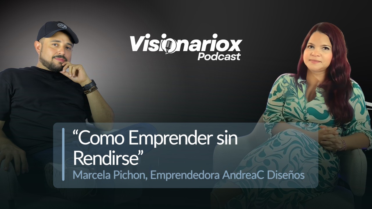 Como Emprender sin Rendirse - Marcela Pichón, Gerente ANDREAC