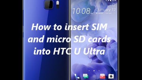How to insert SIM and micro SD cards into HTC U Ultra