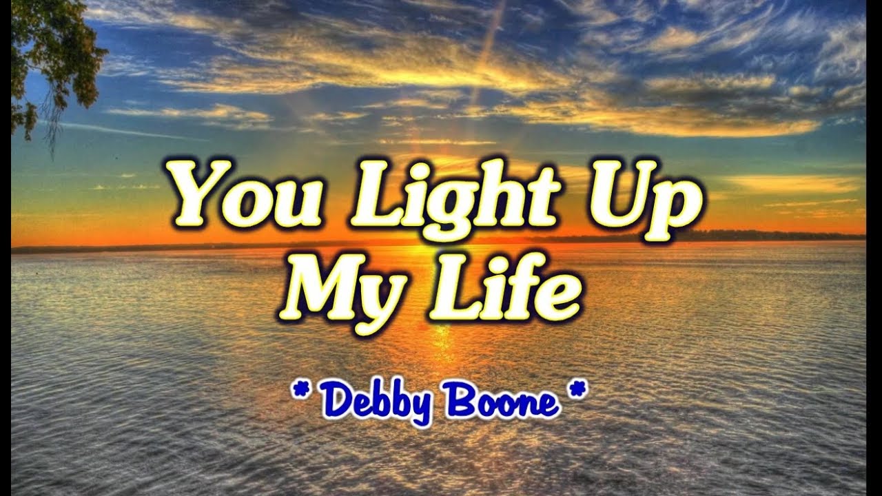 You Light Up My Life   Debby Boone KARAOKE VERSION