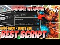 Anime Weapons Script *NO KEY* - AUTO FARM, INFINITE YEN, AUTO ROLL &amp; MORE! (FARM EASY)