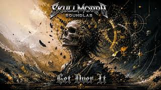 SkullMorph SoundLab - Get Over It (Official Audio) #numetal #hardrock