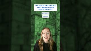 Time Management Secrets Every High Schooler Should Know | Kaplan College Prep