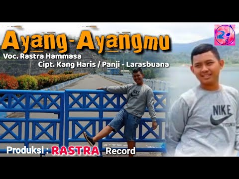 Rastra Hammasa - Ayang Ayangmu (Official Music Video)