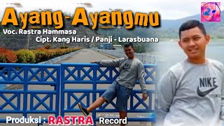 Rastra Hammasa - Ayang Ayangmu (Official Music Video)