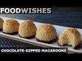 Chocolate-Dipped Coconut Macaroons - Food Wishes