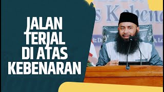 Jalan Terjal Di Atas Kebenaran  Ustadz Dr Syafiq Riza Basalamah Lc Ma