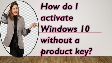 How do I activate Windows 10 without a product key?