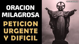 Oración Milagrosa para una petición dificil y urgente Oración Milagrosa para una petición dificil y urgente