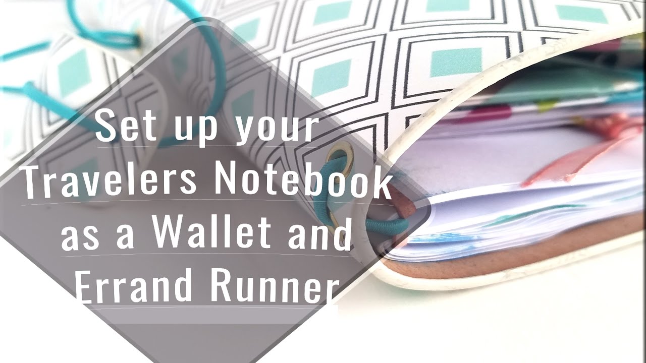 Set Up Your Travelers Notebook As A Wallet And Errand Runner YouTube