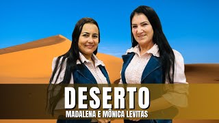 DESERTO Madalena e Mônica Levitas