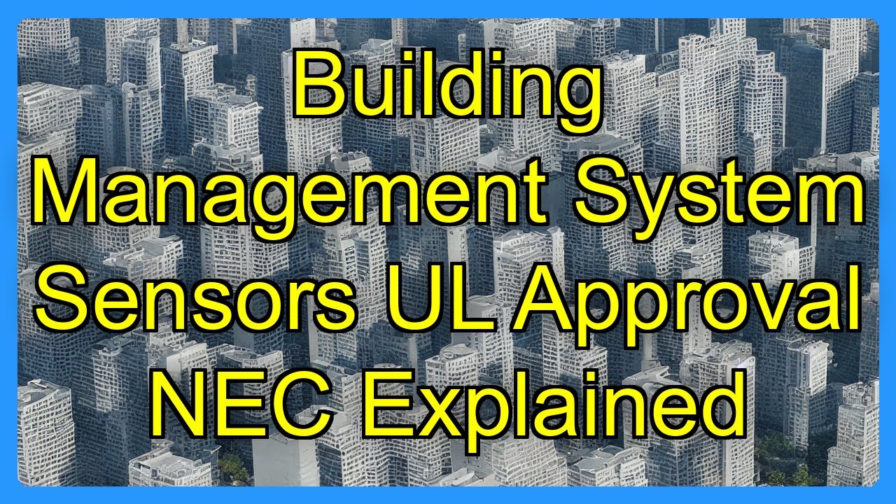 Building Management System Sensors UL Approval NEC Explained