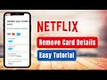 How to Remove Card from Netflix Account !