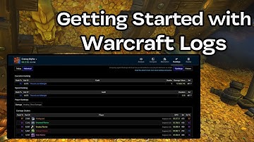 Getting Started with Warcraft Logs: An In-Depth Guide