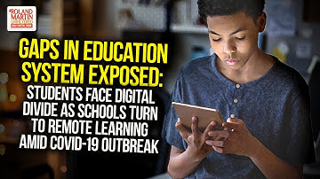 Gaps In Education System Exposed: Students Face Digital Divide As Schools Turn To Remote Learning